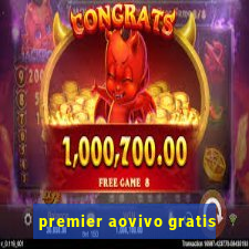 premier aovivo gratis